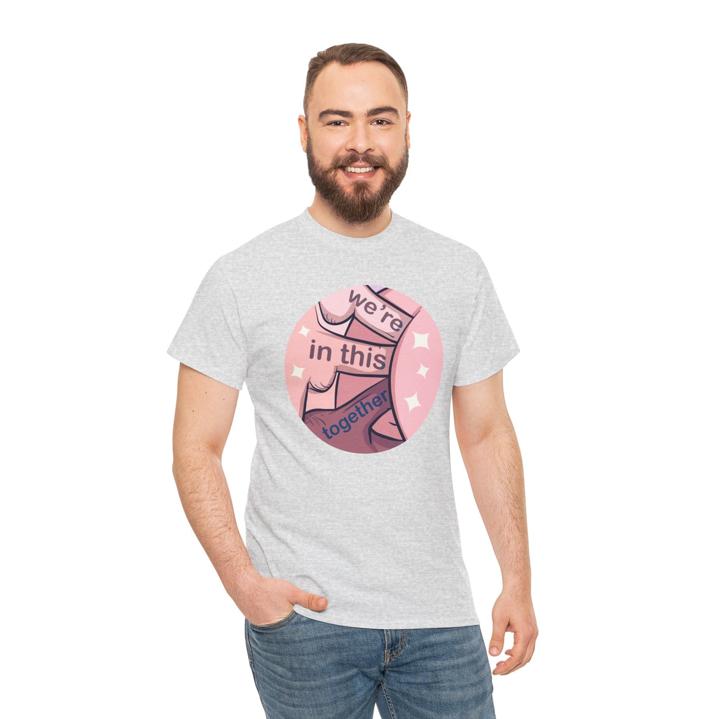 We're In This Together Unisex Heavy Cotton Tee