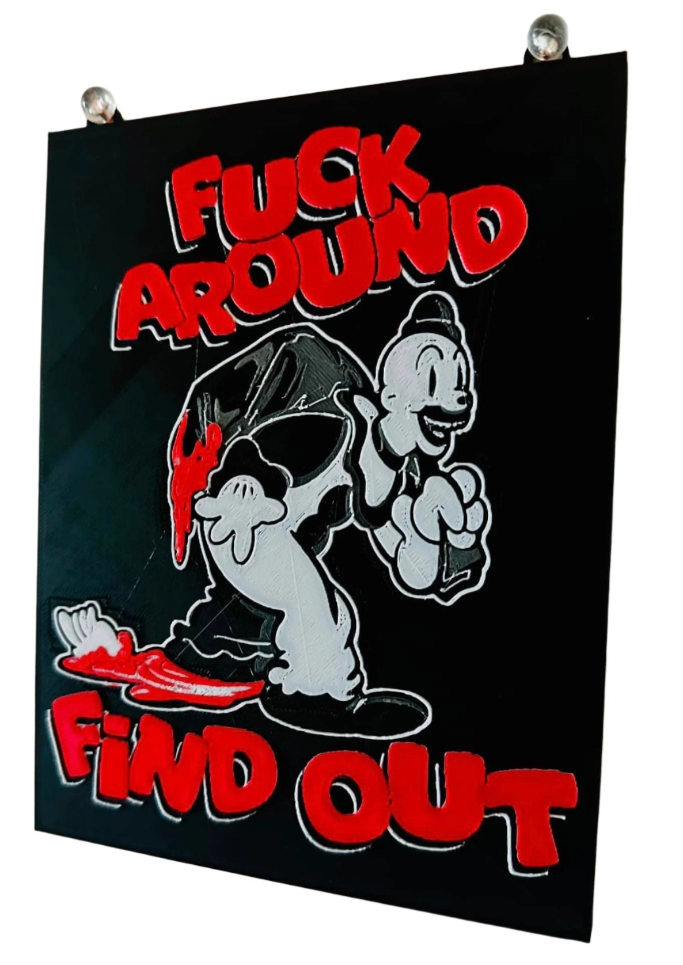 Fuck Around Find Out 3D Painting Chromaphane