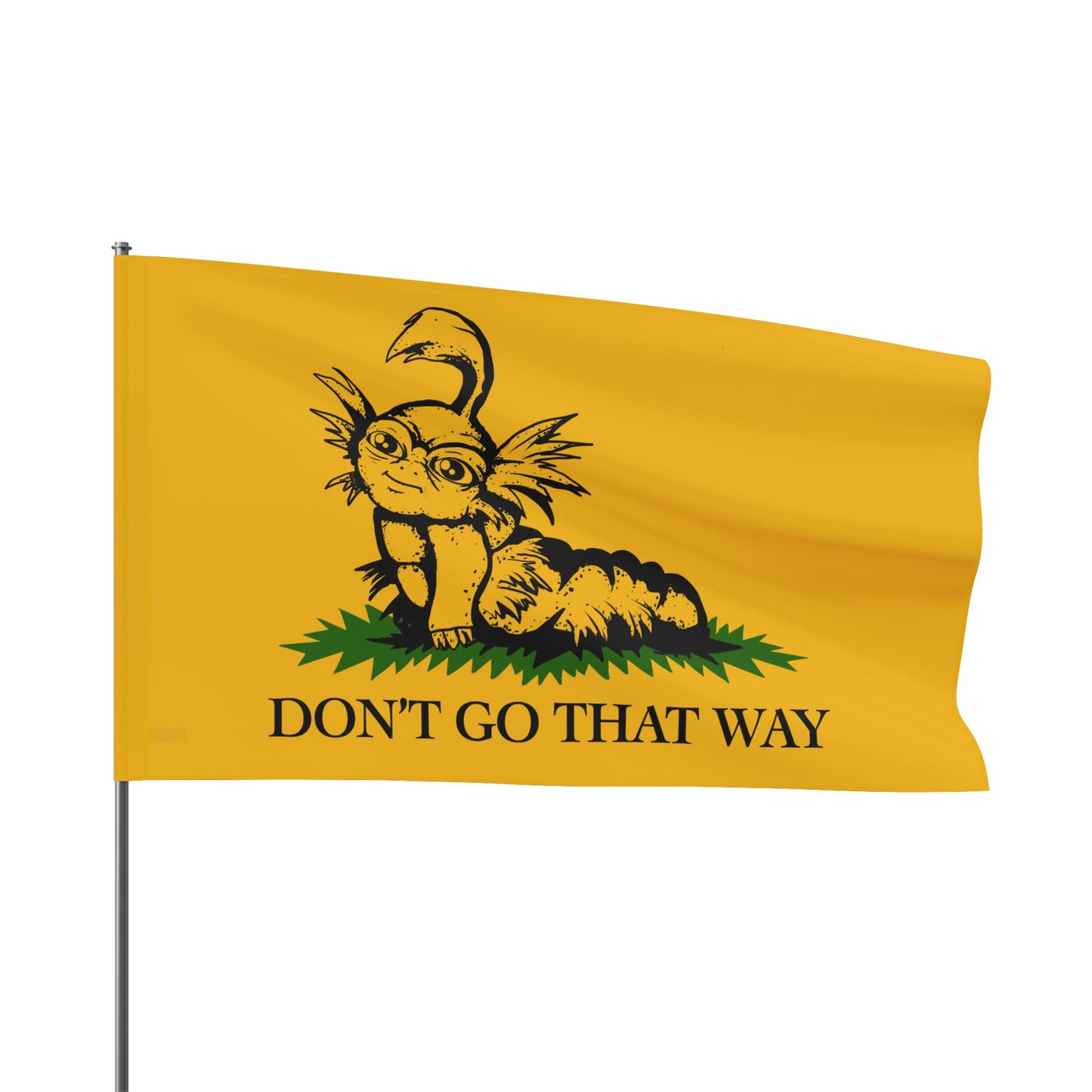 Don't Go That Way Flag
