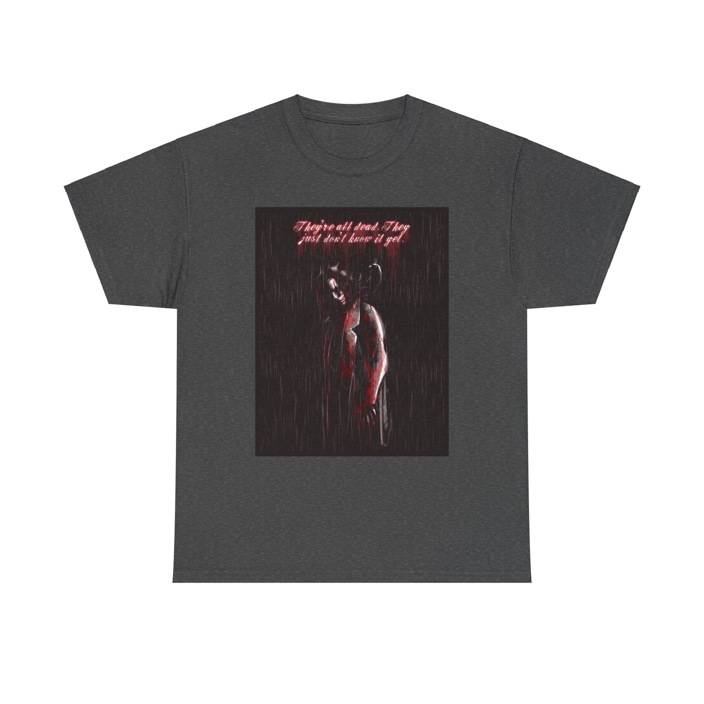 They're All Dead Unisex Heavy Cotton Tee