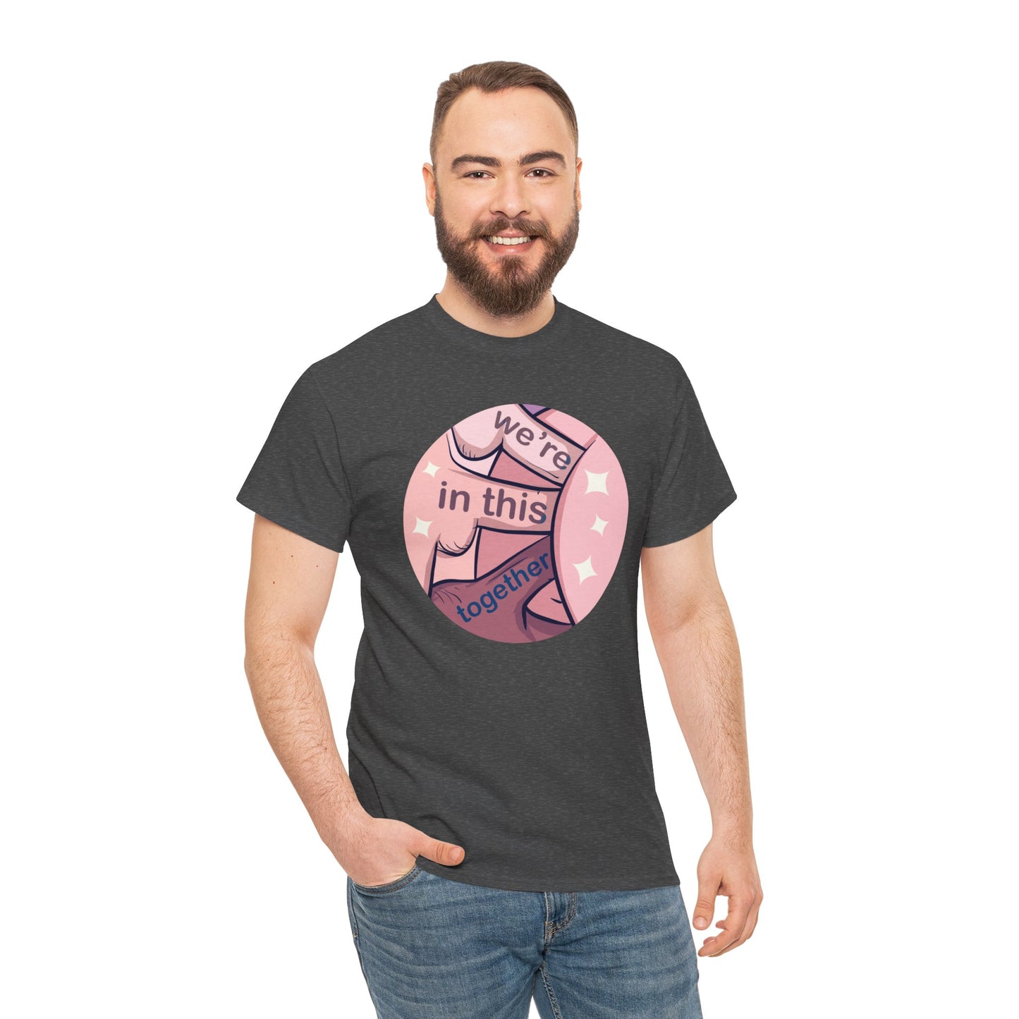 We're In This Together Unisex Heavy Cotton Tee