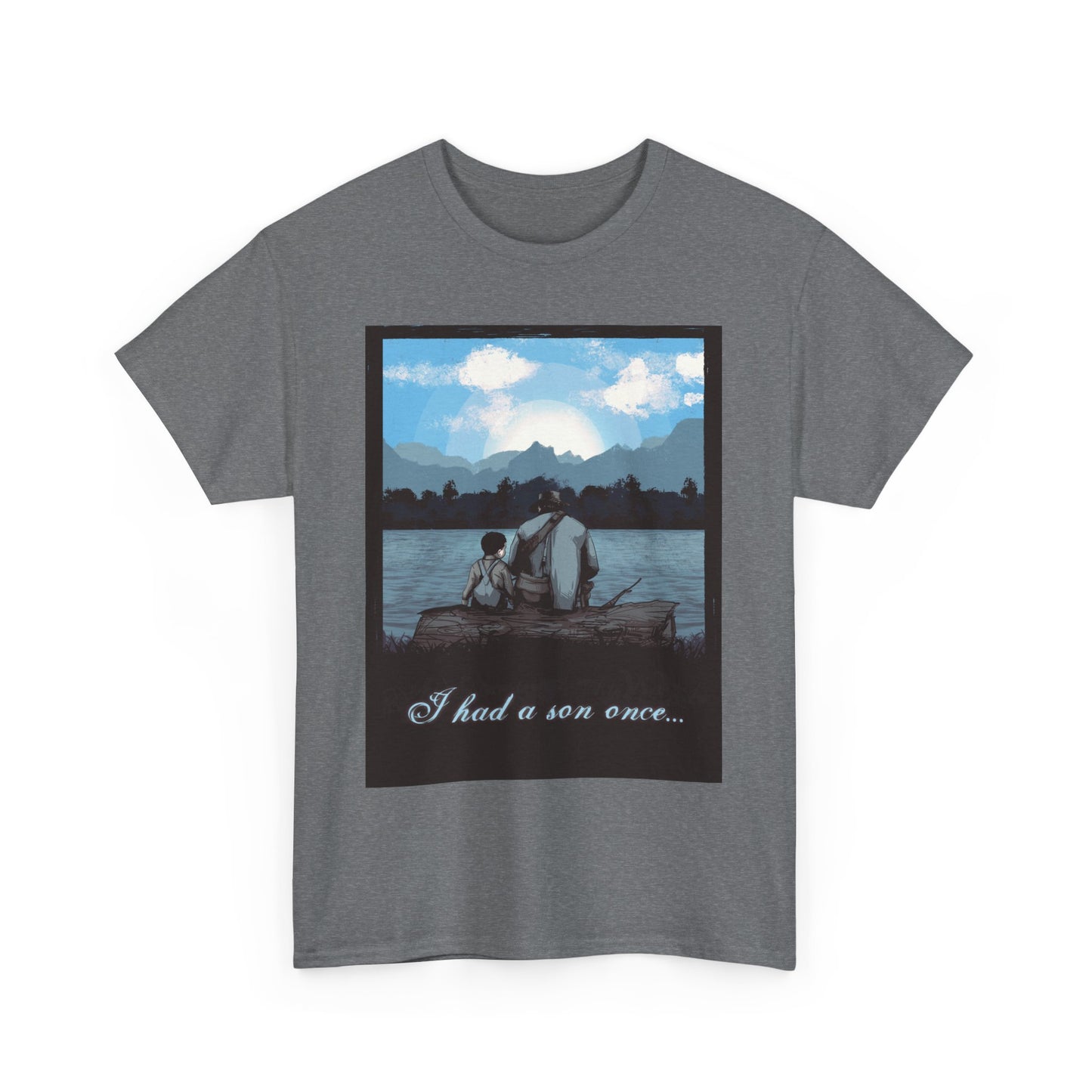 I Had A Son Unisex Heavy Cotton Tee
