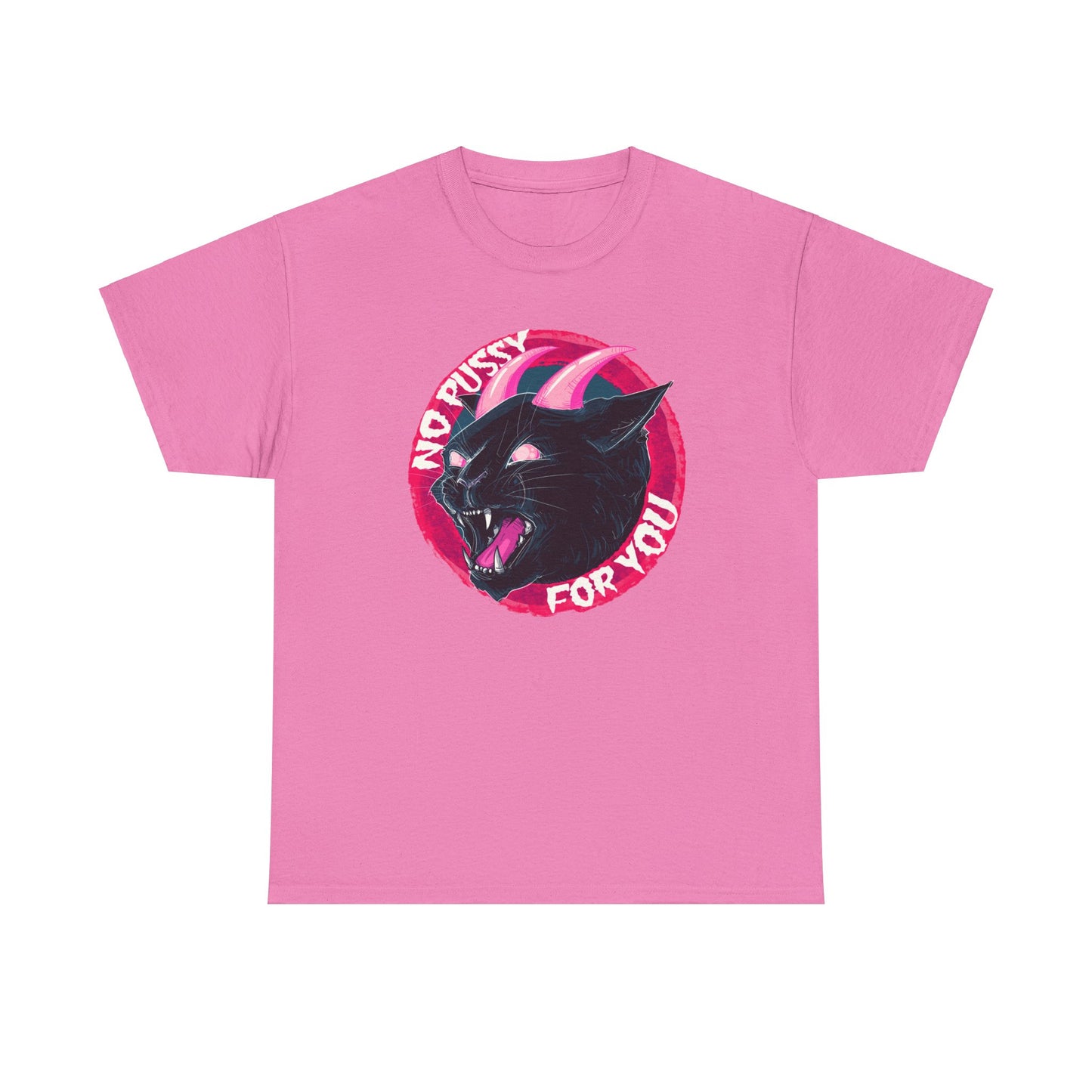 No Pussy For You Unisex Heavy Cotton Tee