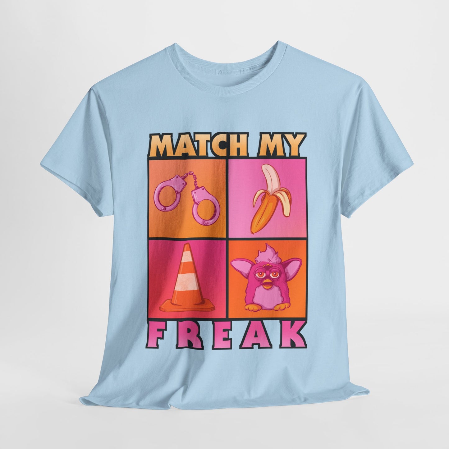 Match My Freak Unisex Heavy Cotton Tee
