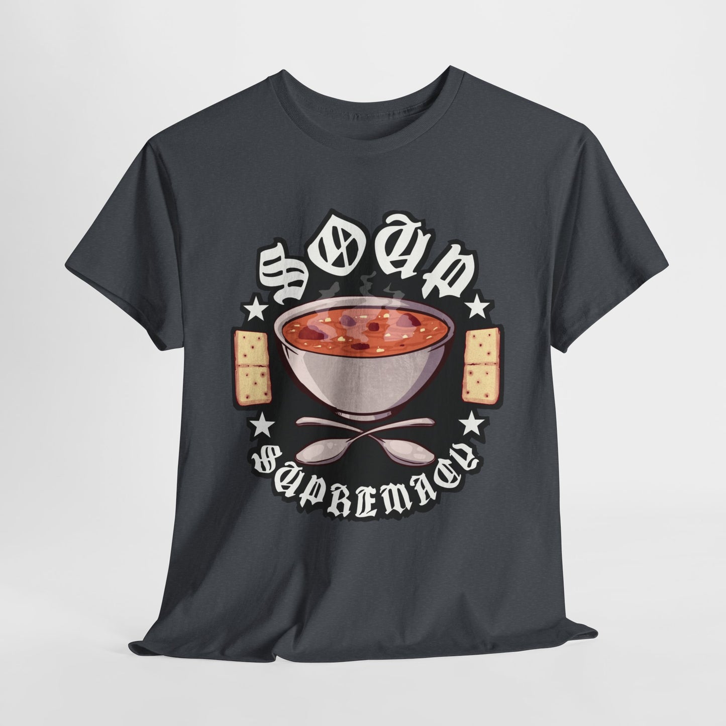 Soup Supremacy Unisex Heavy Cotton Tee