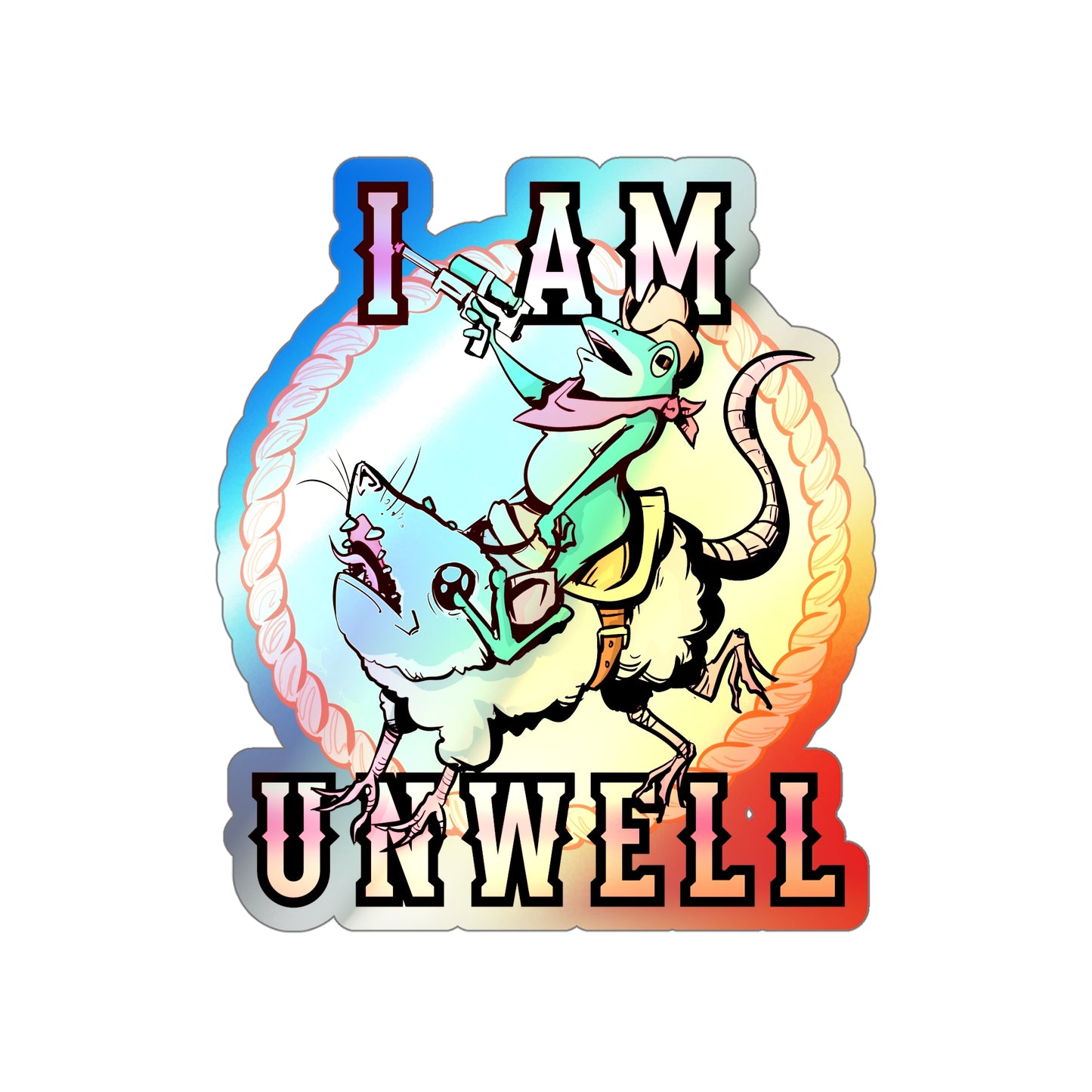 I Am Unwell Holographic Die-cut Stickers