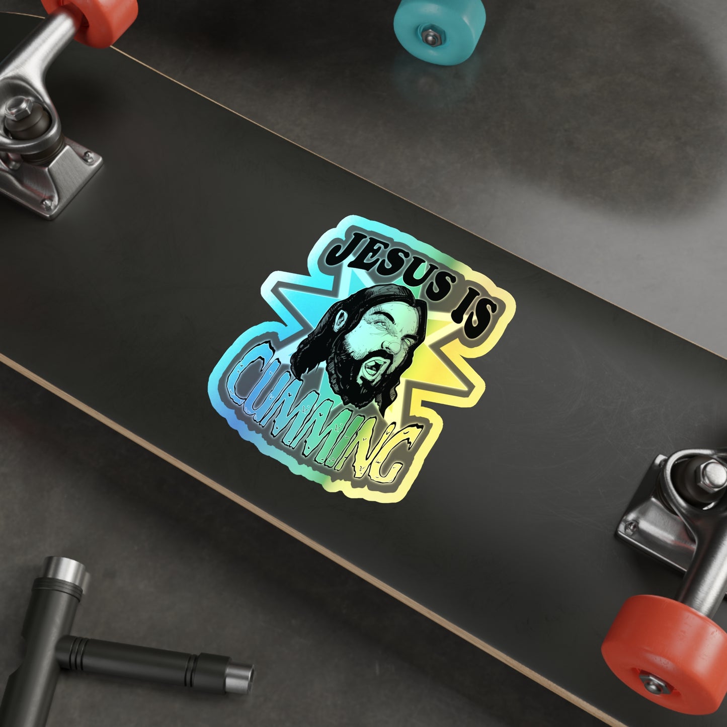 Jesus Is Cumming Holographic Die-cut Stickers