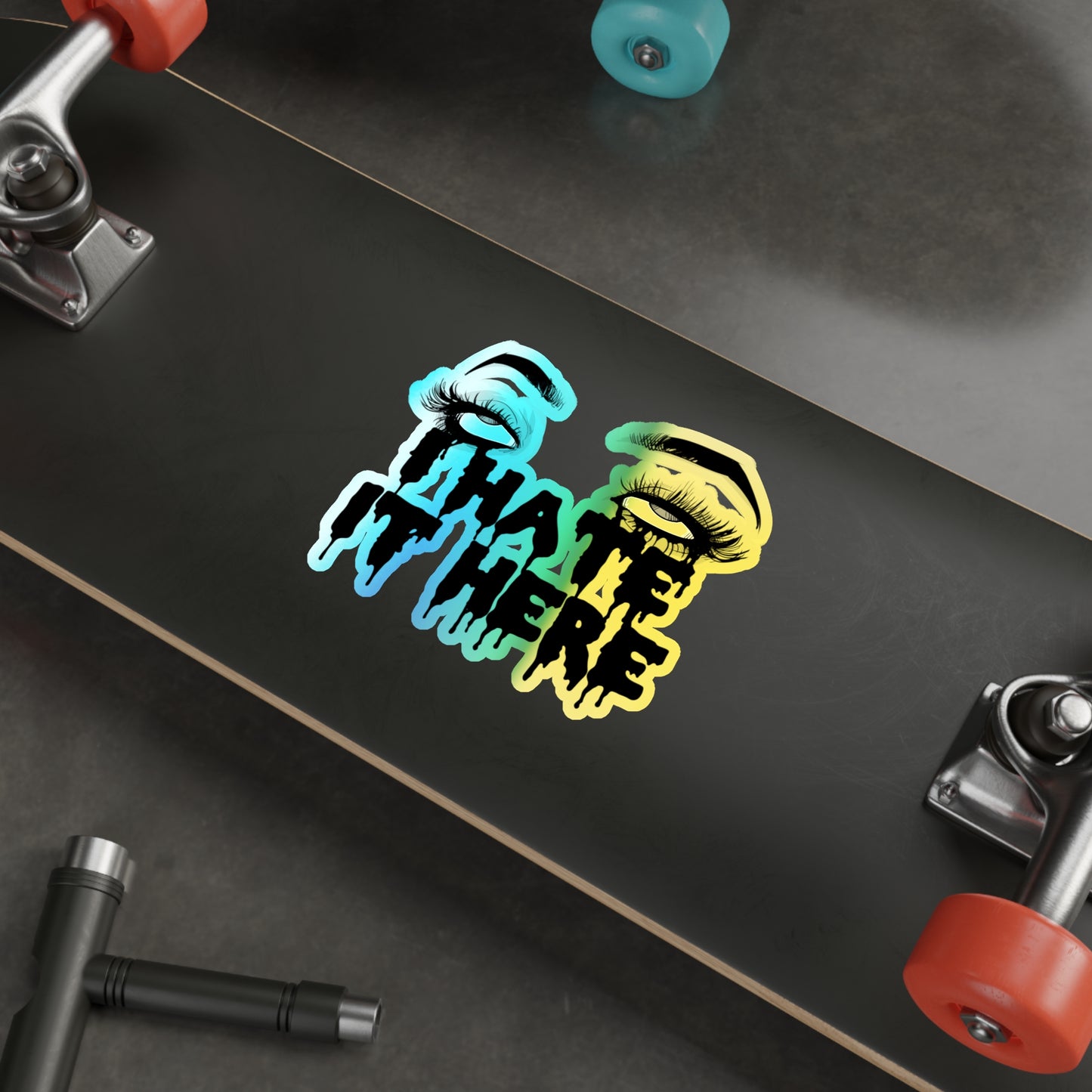 2020 I Hate It Here Holographic Die-cut Stickers