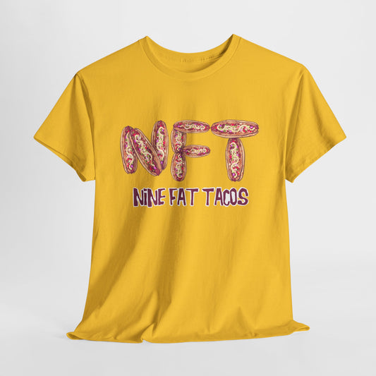 Nine Fat Tacos Unisex Heavy Cotton Tee
