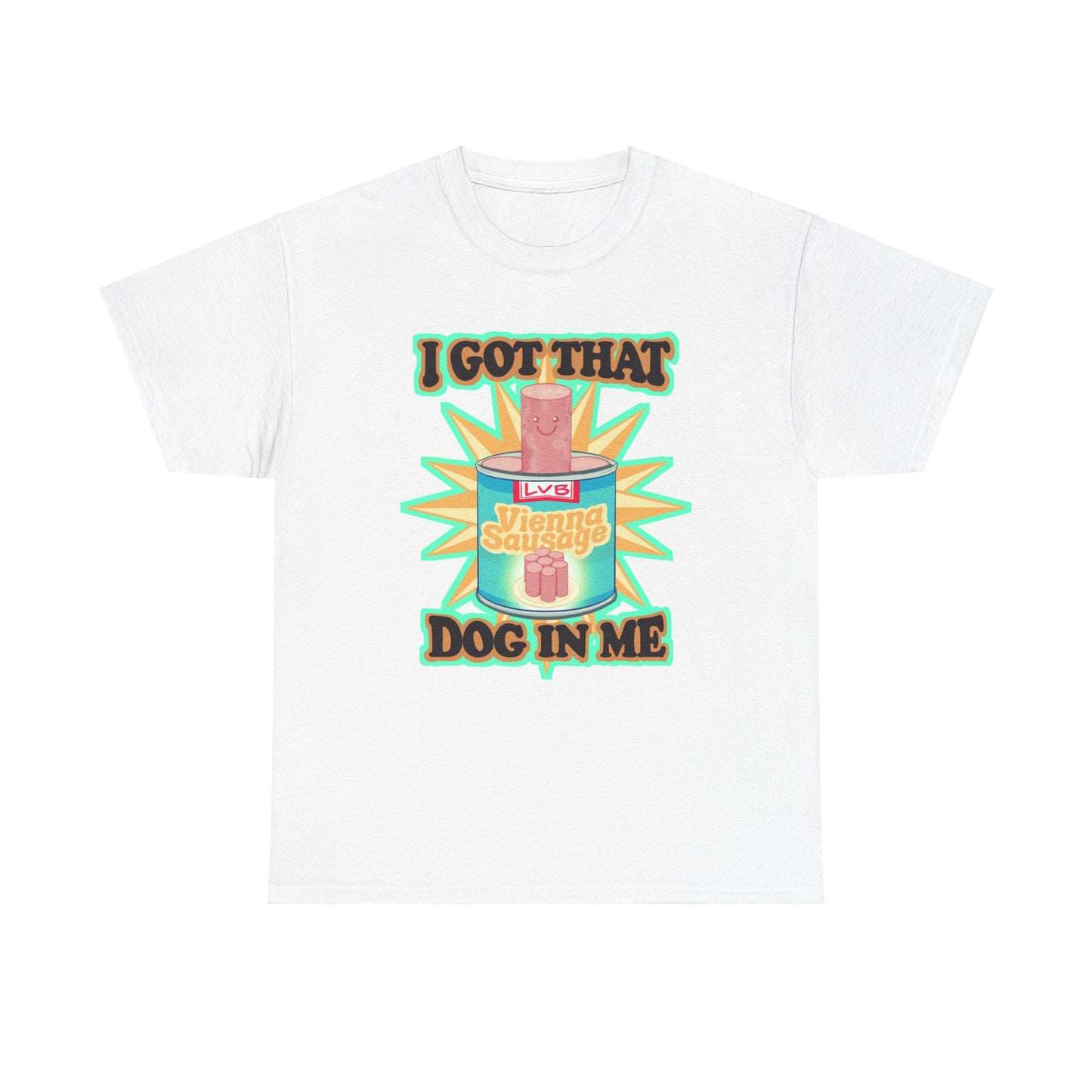 I Got That Dog In Me Unisex Heavy Cotton Tee