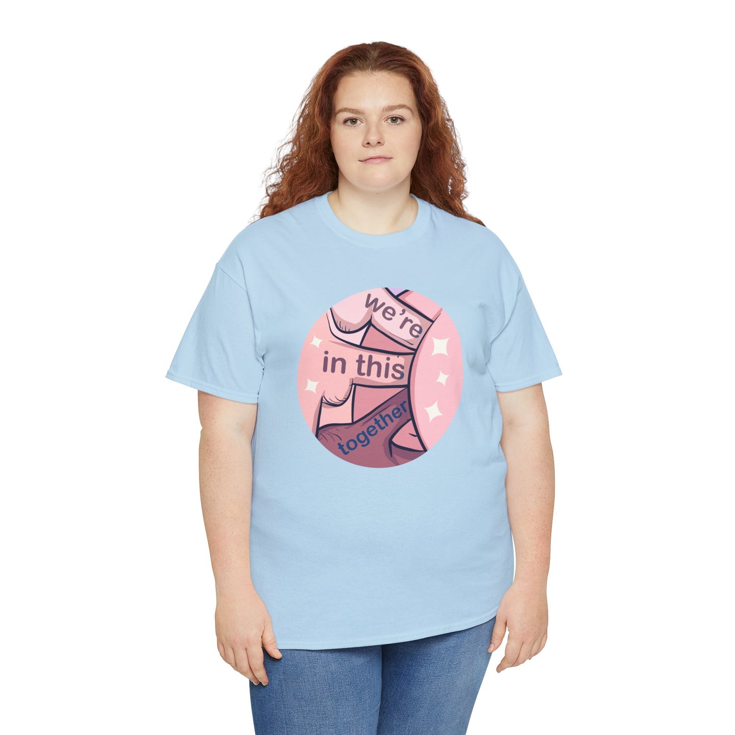 We're In This Together Unisex Heavy Cotton Tee