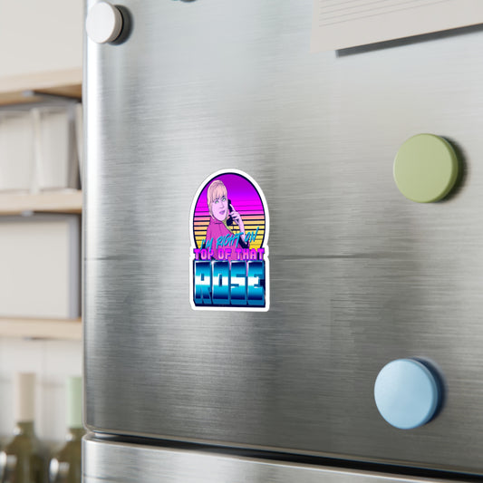 I'm Right On Top Of That Rose Kiss-Cut Vinyl Decal