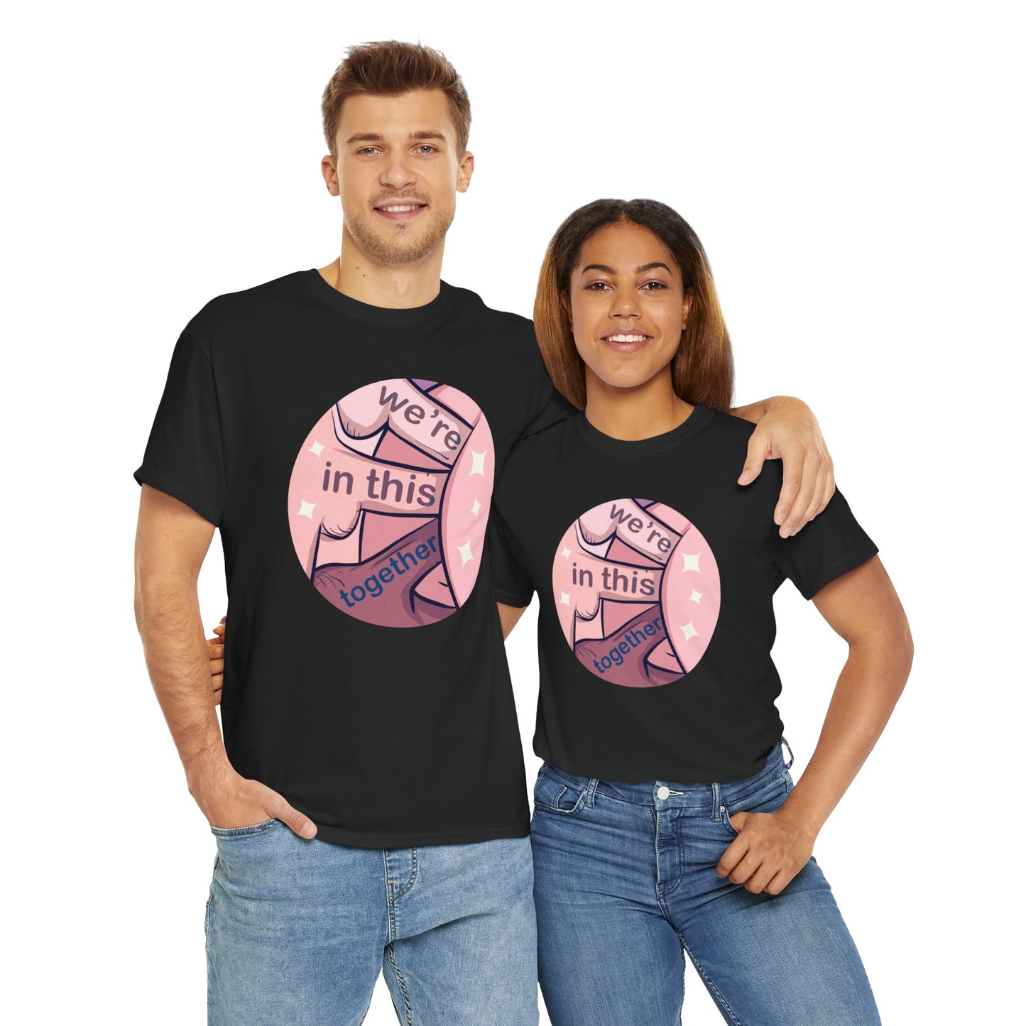 We're In This Together Unisex Heavy Cotton Tee