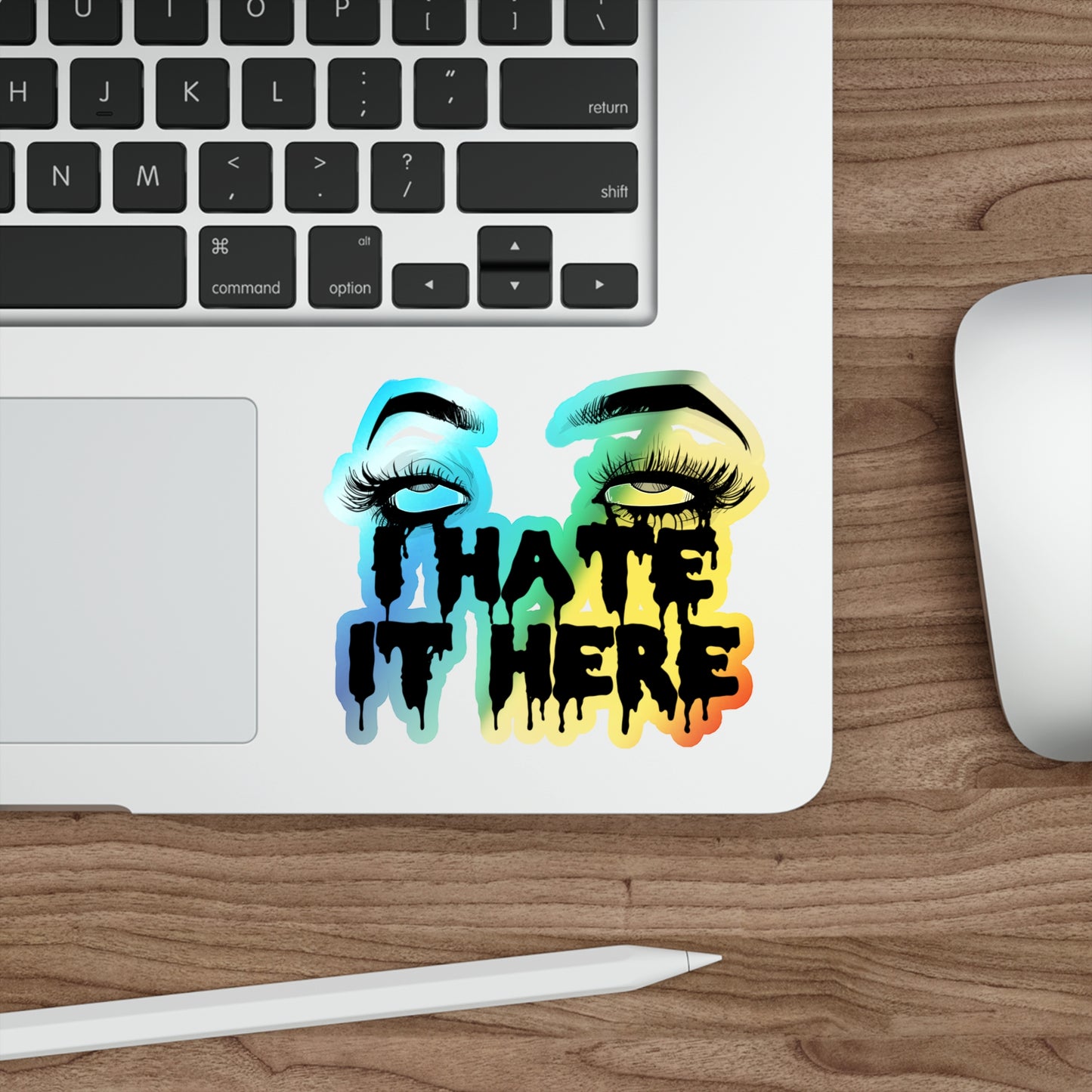 2020 I Hate It Here Holographic Die-cut Stickers