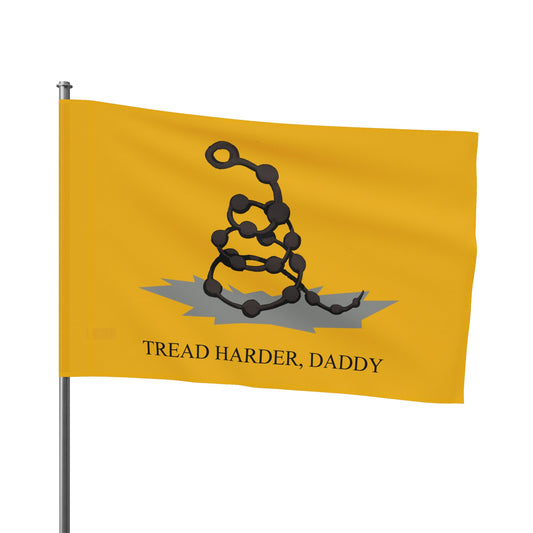 Tread Harder Daddy Flag
