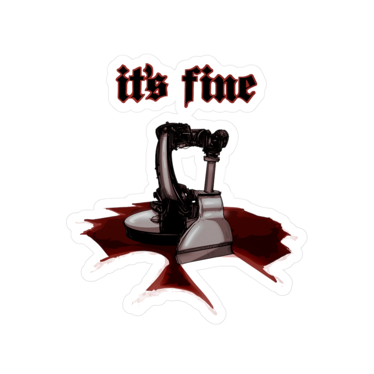 It's Fine Kiss-Cut Vinyl Decal