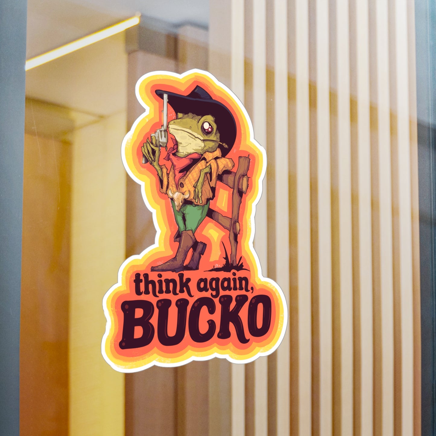 Think Again Bucko Kiss-Cut Vinyl Decal