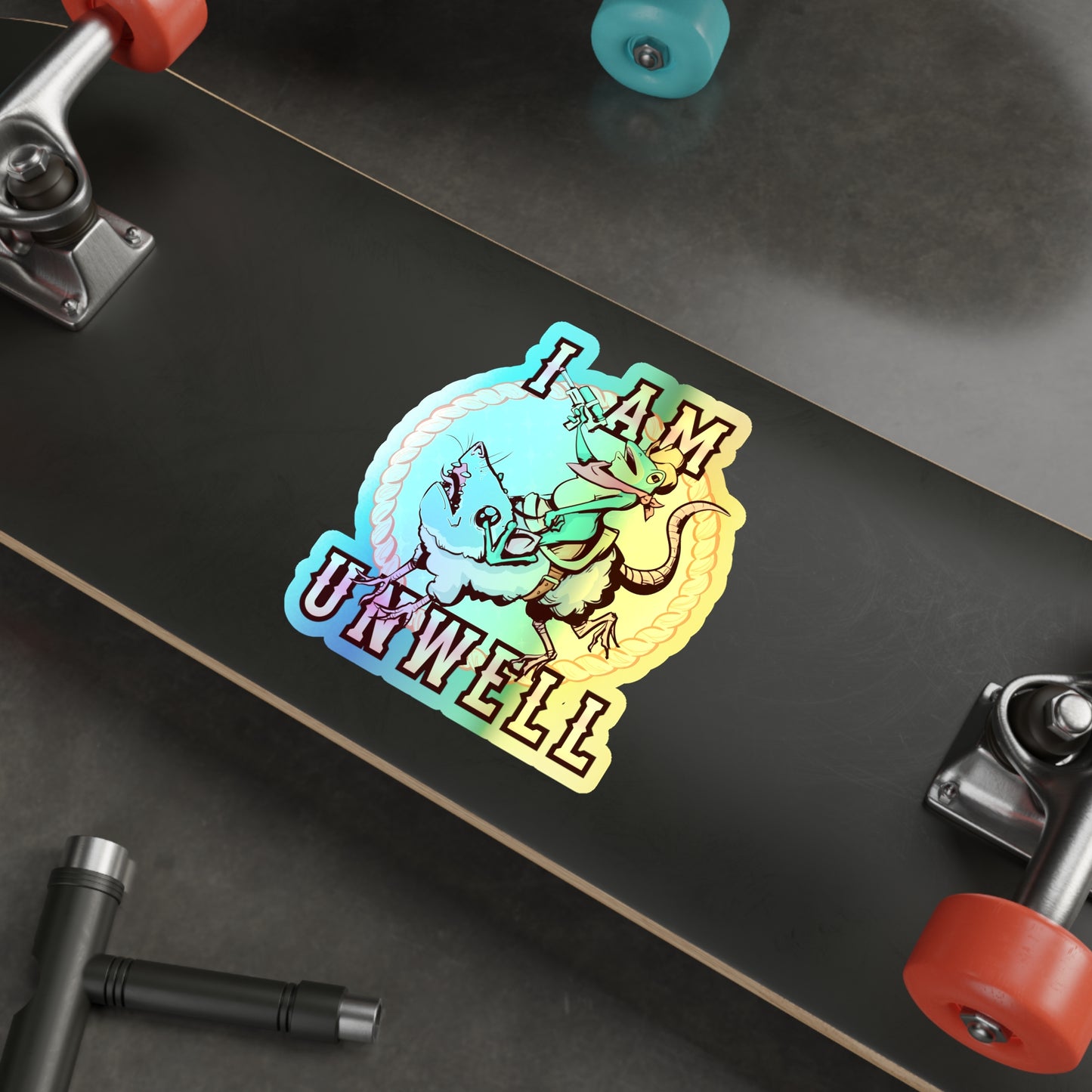 I Am Unwell Holographic Die-cut Stickers