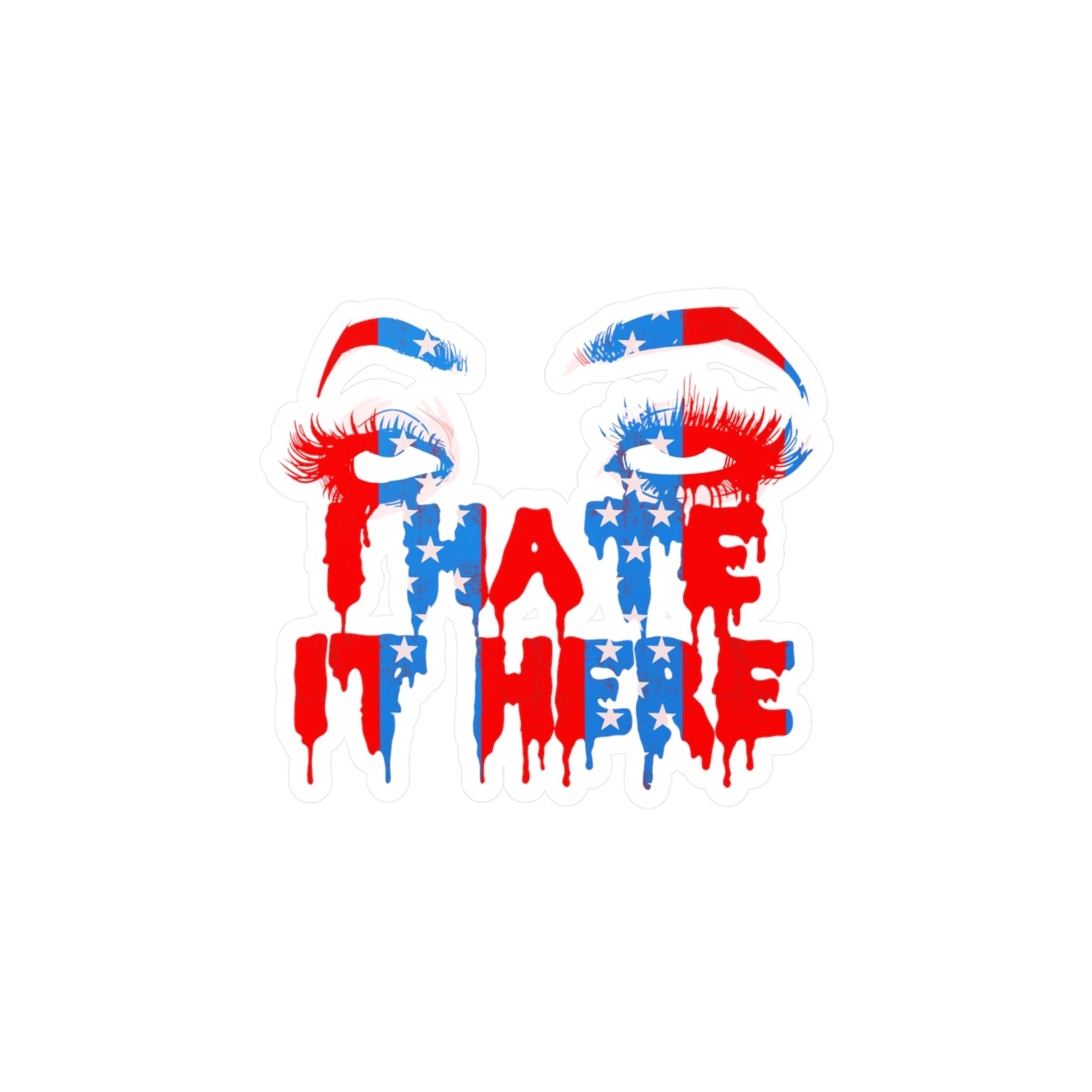 I Hate It Here '24 Kiss-Cut Vinyl Decal