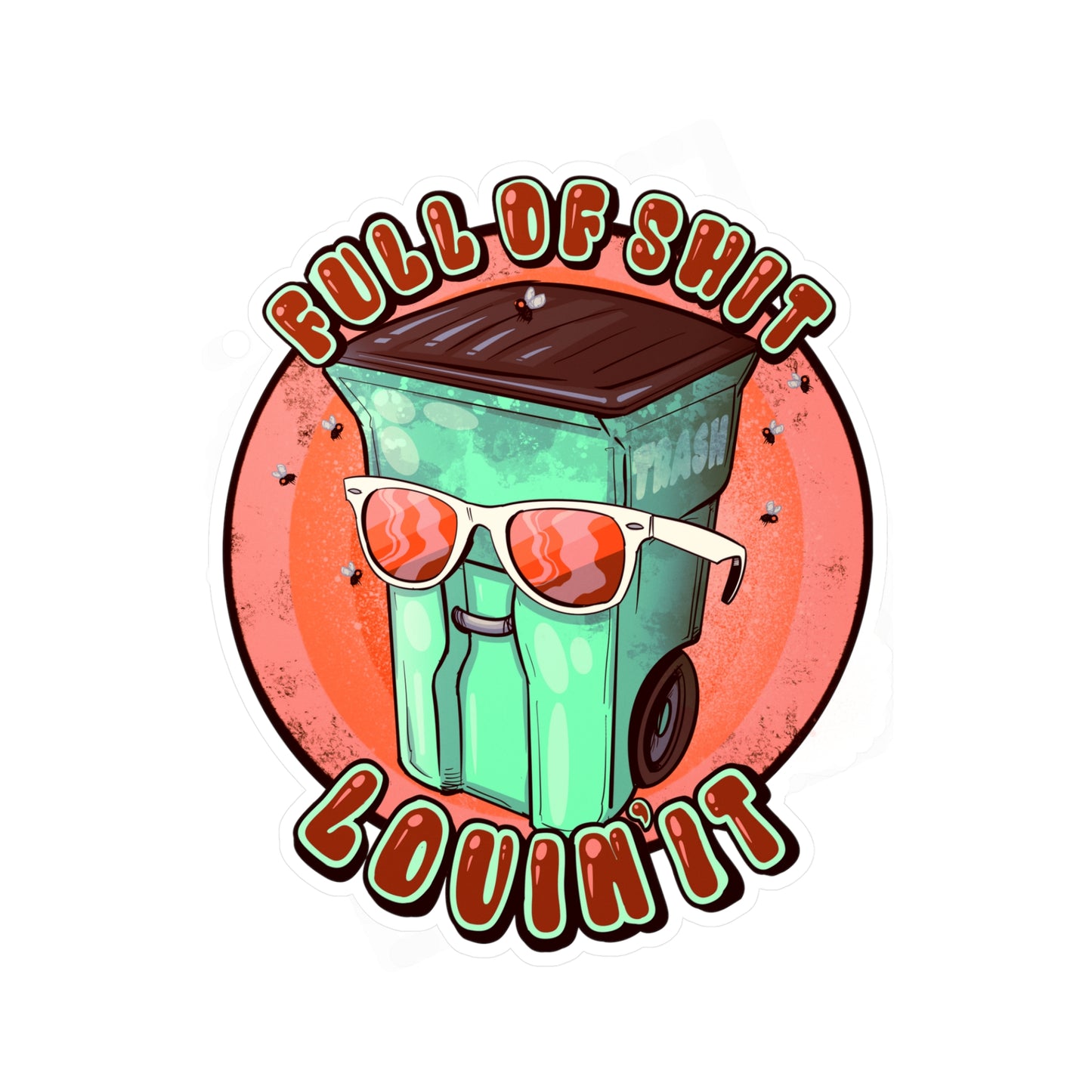 Full Of Shit Kiss-Cut Vinyl Decal