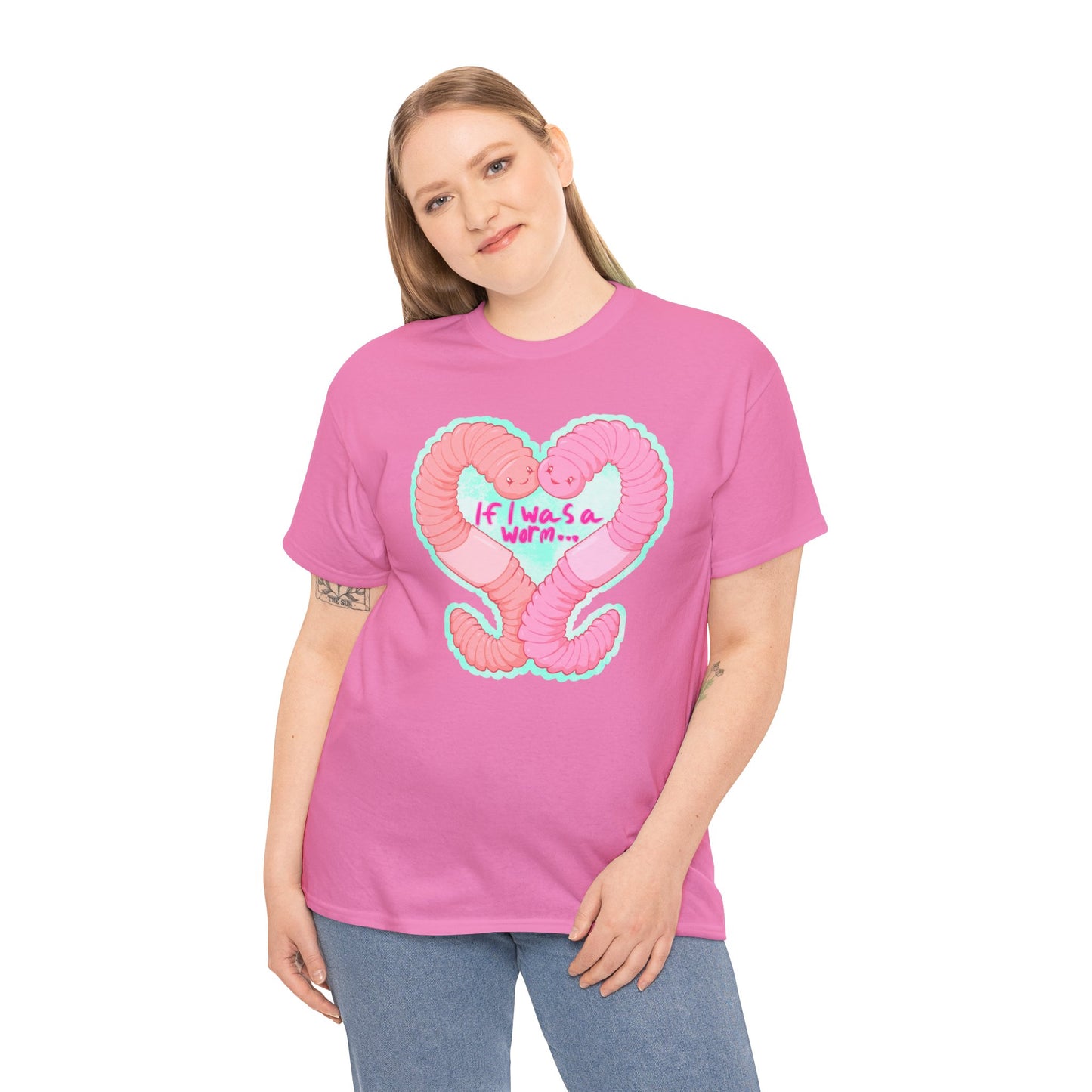 If I Was A Worm Unisex Heavy Cotton Tee