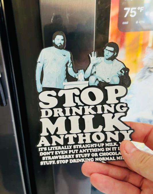 Stop Drinking Milk 3D Print Fridge Magnet