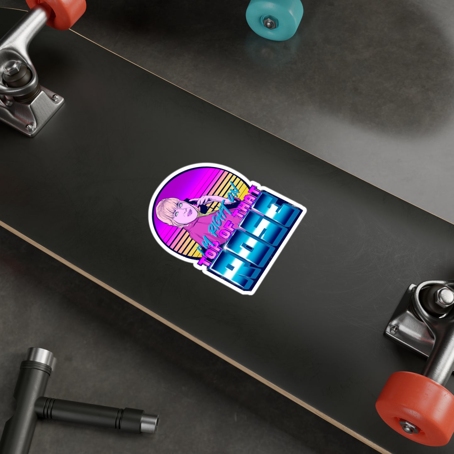 I'm Right On Top Of That Rose Kiss-Cut Vinyl Decal
