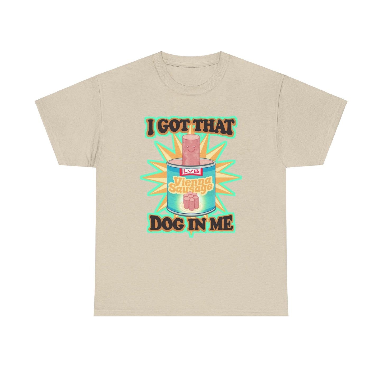 I Got That Dog In Me Unisex Heavy Cotton Tee