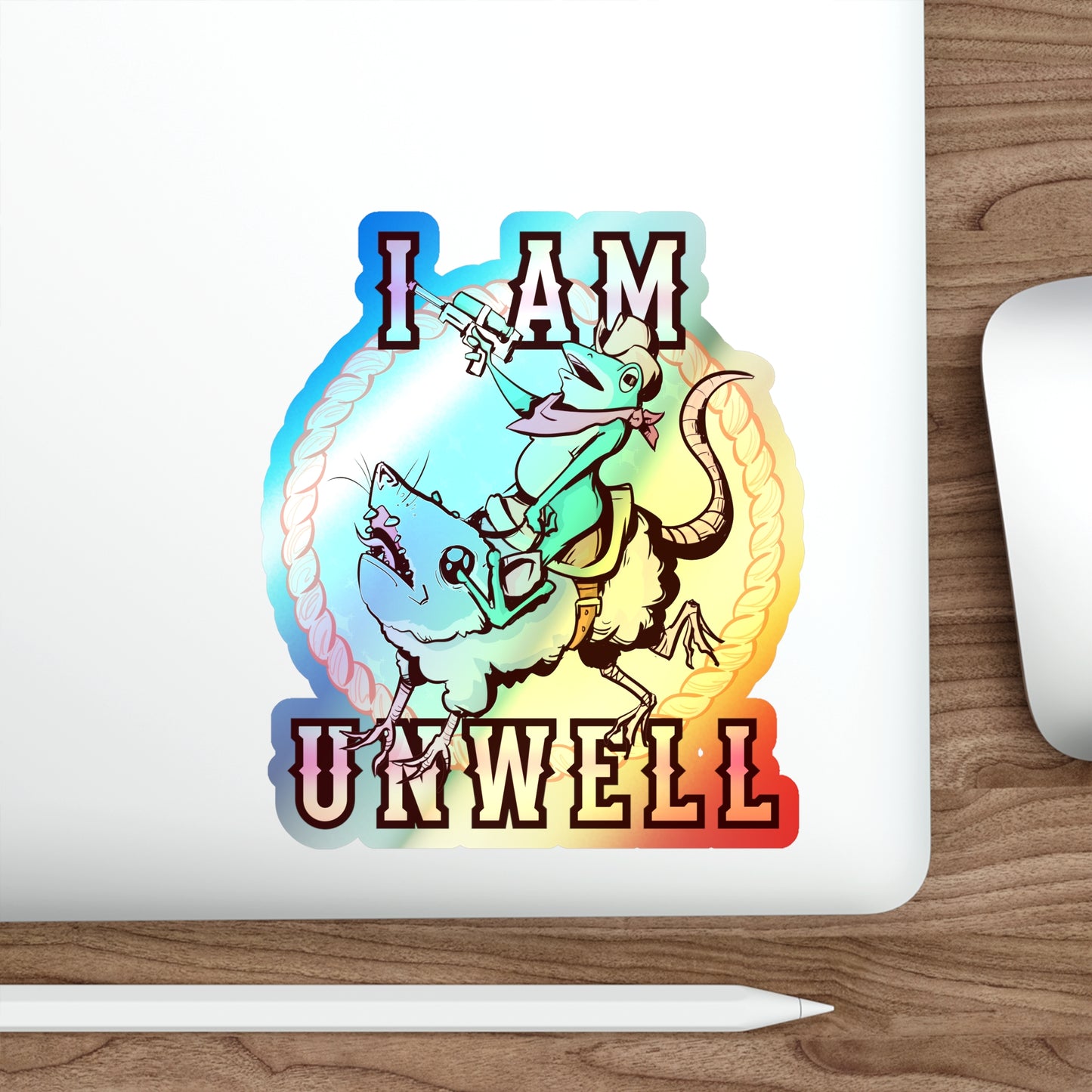I Am Unwell Holographic Die-cut Stickers