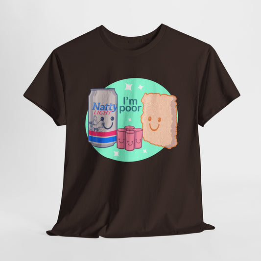 I'm Poor Unisex Heavy Cotton Tee