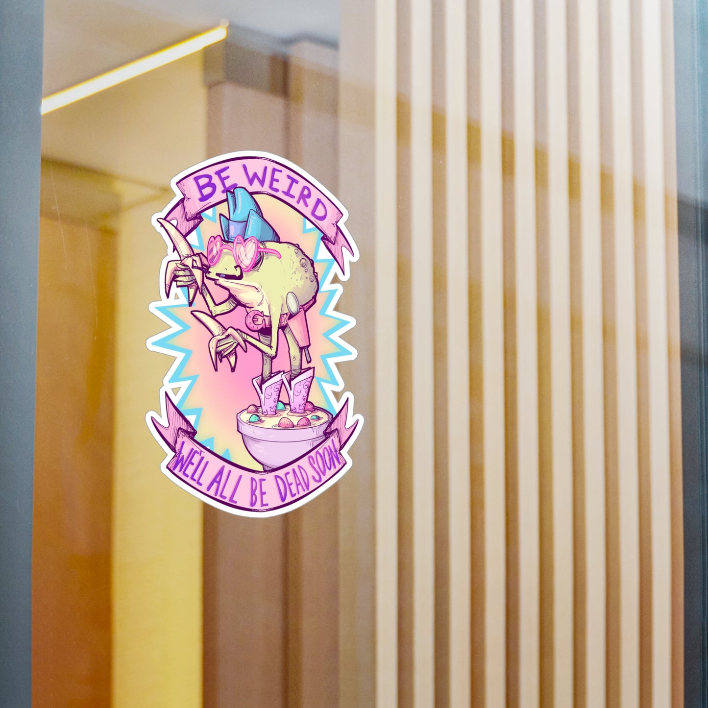 Be Weird Kiss-Cut Vinyl Decal