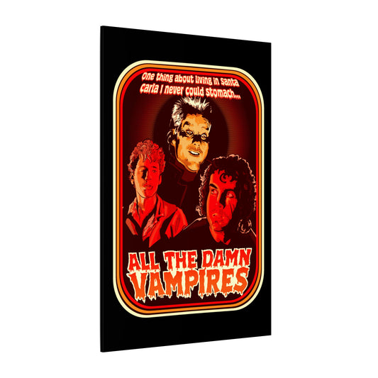 All The Damn Vampires Matte Canvas Stretched