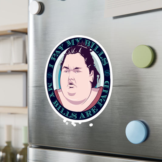 I Pay My Bills Kiss-Cut Vinyl Decal