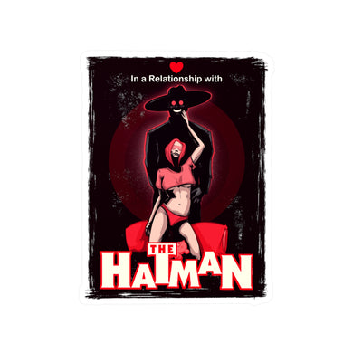 In A Relationship With The Hatman Kiss-Cut Vinyl Decal