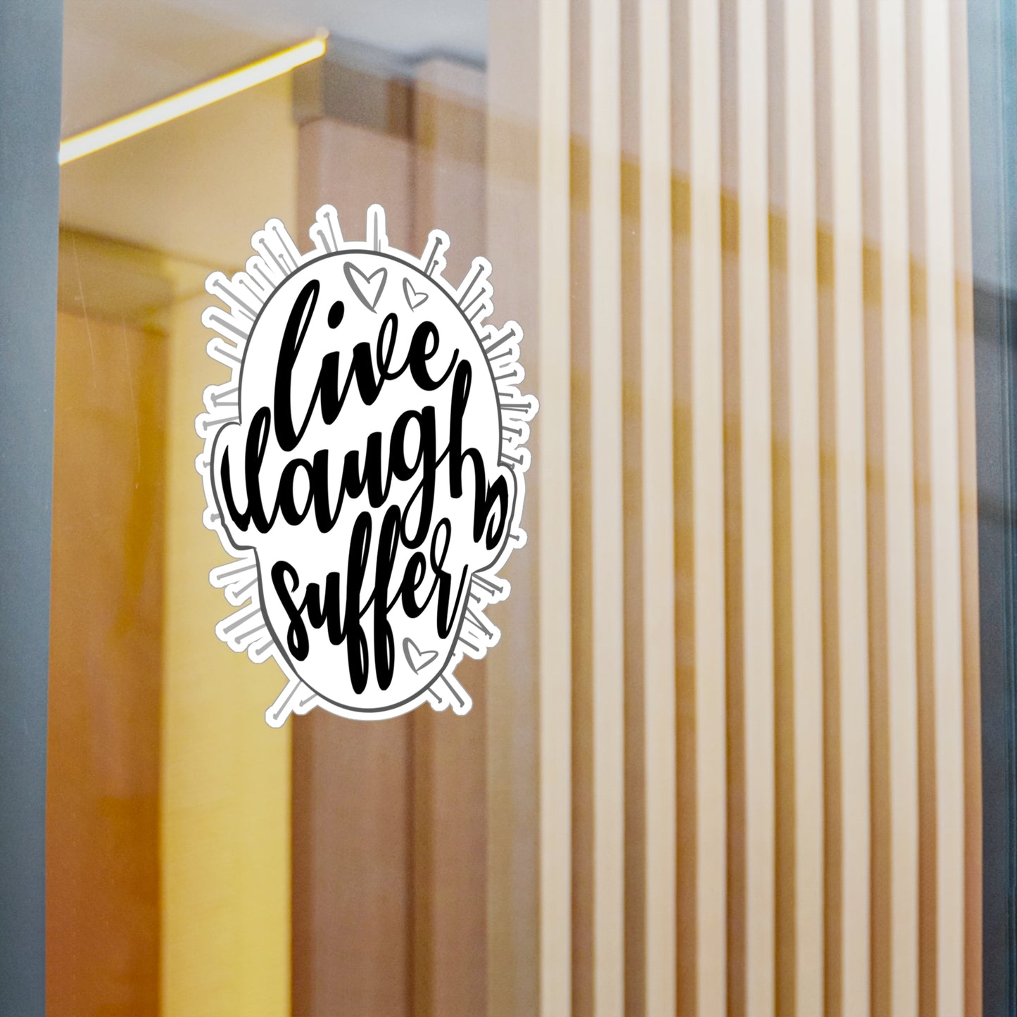 Live Laugh Suffer Kiss-Cut Vinyl Decal