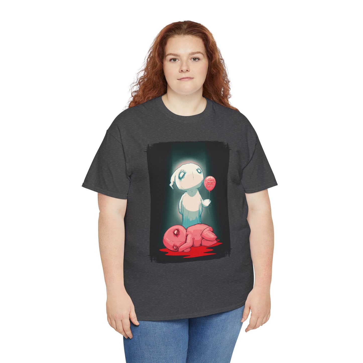 I Wasn't Ready Unisex Heavy Cotton Tee
