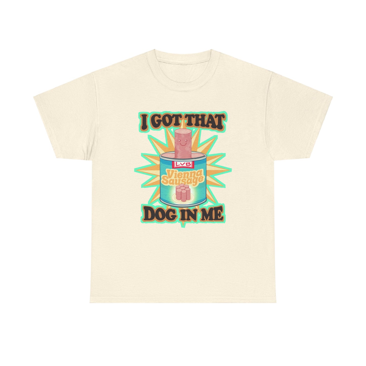I Got That Dog In Me Unisex Heavy Cotton Tee