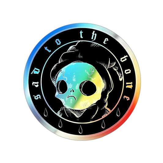 Sad To The Bone Holographic Die-cut Stickers