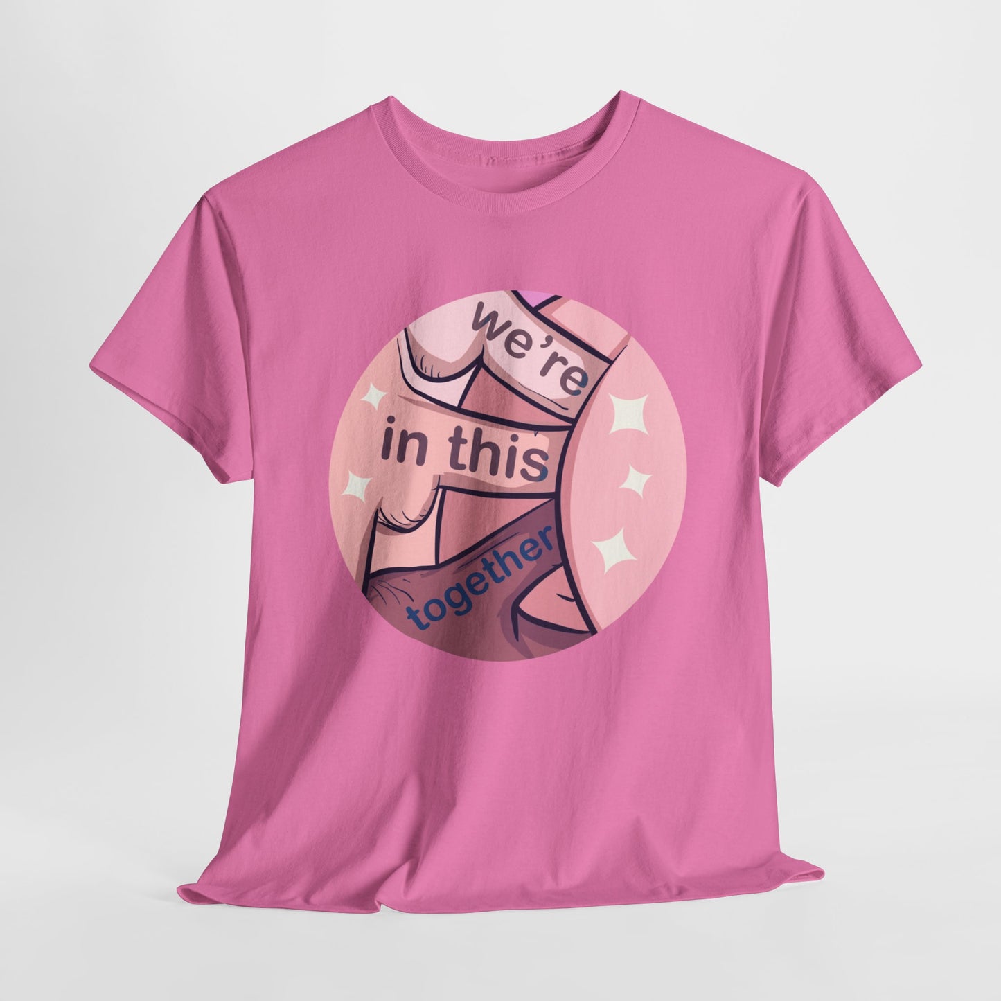 We're In This Together Unisex Heavy Cotton Tee