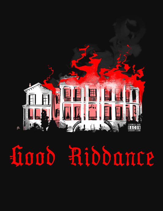Good Riddance Fine Art Print