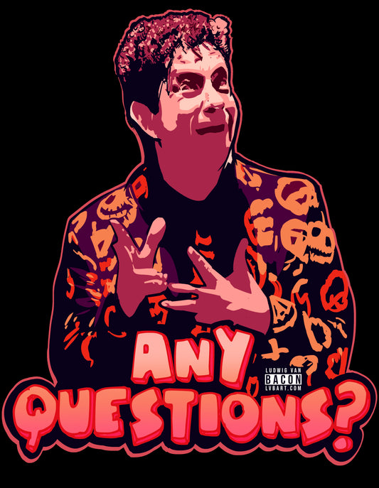 Any Questions Fine Art Print