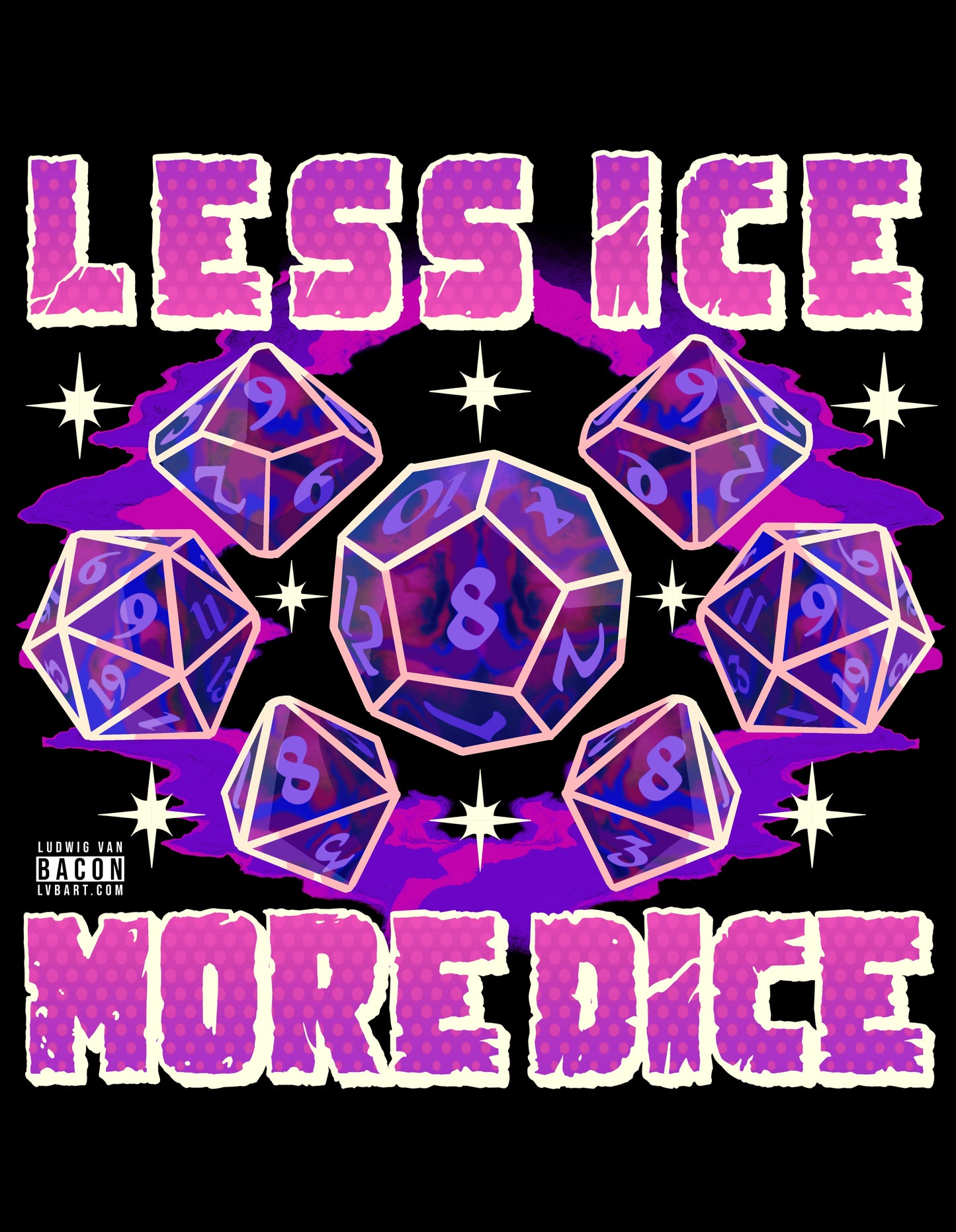 Less Ice More Dice Fine Art Print