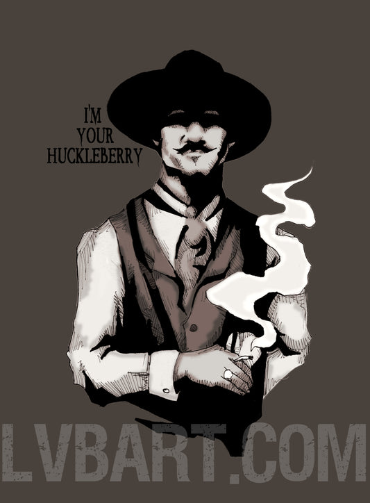 I'm Your Huckleberry Fine Art Print
