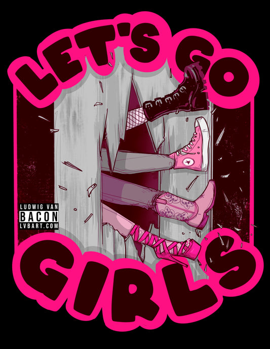 Let’s Go Girls Fine Art Print
