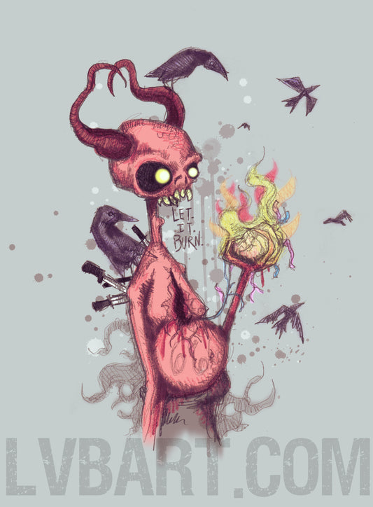 Let It Burn Fine Art Print