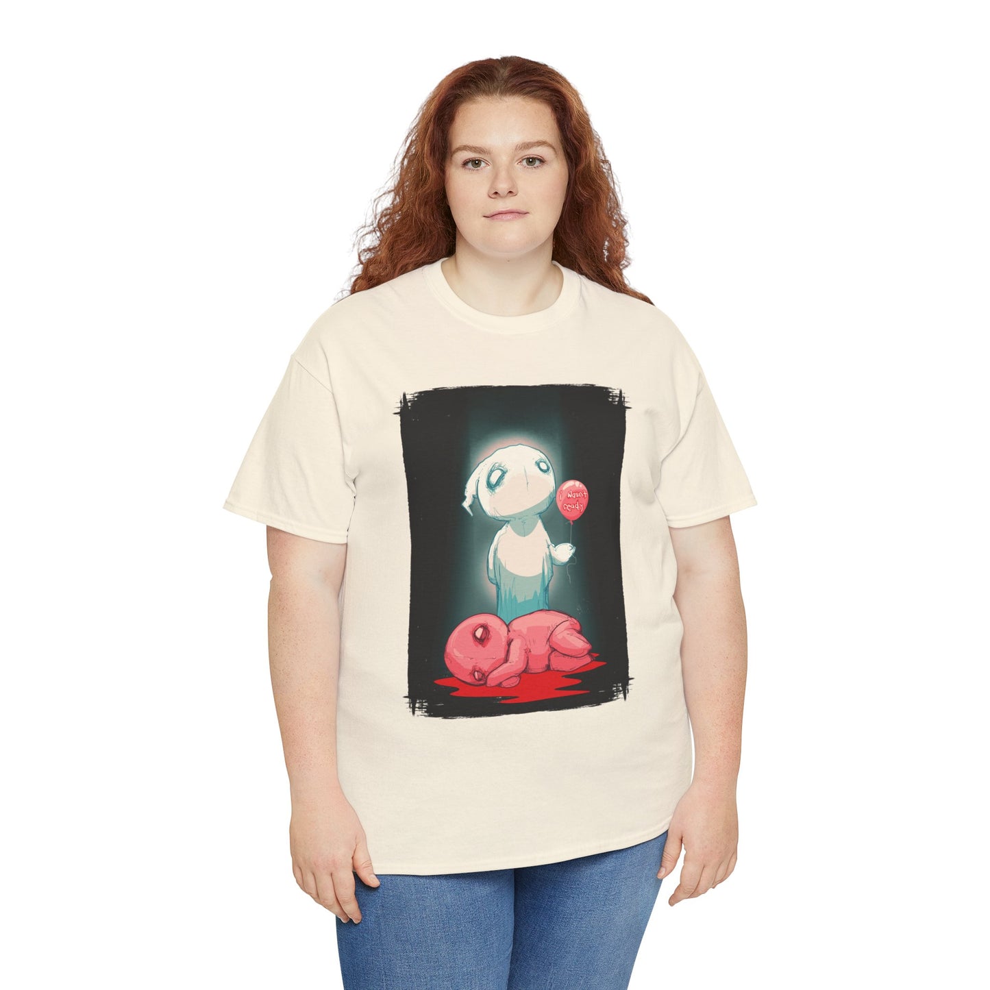 I Wasn't Ready Unisex Heavy Cotton Tee