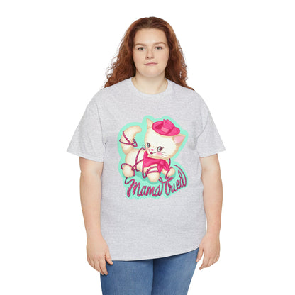 Mama Tried Unisex Heavy Cotton Tee