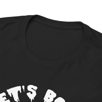 Let's Bone Unisex Heavy Cotton Tee
