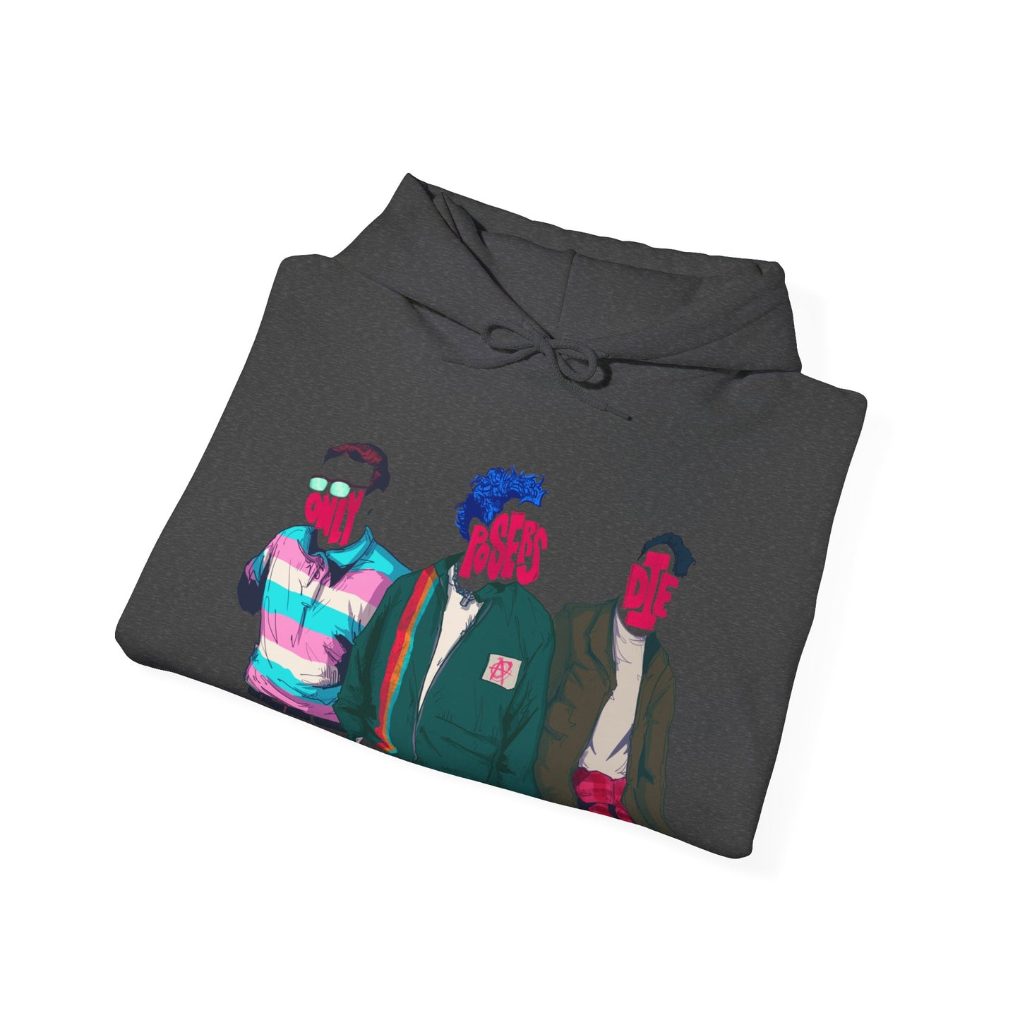Only Posers Die Unisex Heavy Blend Hooded Sweatshirt