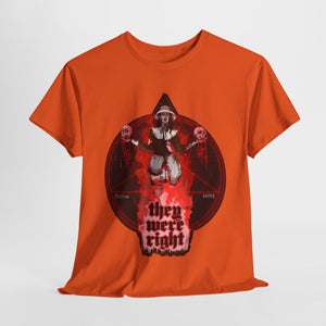 They Were Right Unisex Heavy Cotton Tee